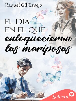 cover image of El día que enloquecieron las mariposas